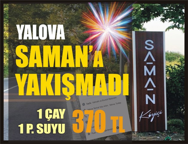 Yalova Saman Koy Ici YAKISMADI